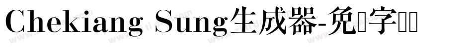Chekiang Sung生成器字体转换